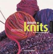 Simple Knits for Sophisticated Living: Quick-Knit Projects from Beautiful, Chunky Yarns (Paperback)