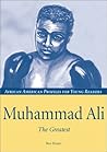 Muhammad Ali: The Greatest (African American Profiles for Young Readers)