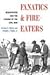Fanatics and Fire-eaters: Newspapers and the Coming of the Civil War (The History of Media and Communication)