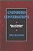 Unfinished Conversations by Paul Sullivan