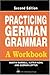 Practicing German Grammar: A Workbook