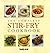 The Complete Stir Fry Cookbook