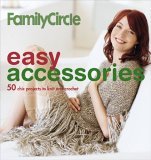 Easy Accessories: 50 Chic Accents To Knit And Crochet (Hardcover)