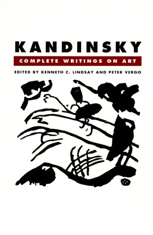 Kandinsky: Complete Writings On Art (Paperback)