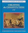 Creating the Constitution: 1787 (Drama of American History)