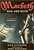 Macbeth: Man and Myth