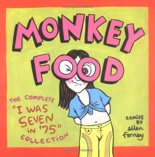 Monkey Food: The Complete "I Was Seven in '75" Collection (Paperback)