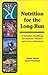 Nutrition for the Long Run by Heidi Smith