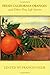 Fresh California Oranges and Other True Life Stories by Frances Neer