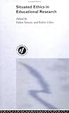 Situated Ethics in Educational Research