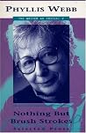Nothing but Brush Strokes: Selected Prose (Writer as Critic) Nothing but Brush Strokes: Selected Prose (Writer as Critic)