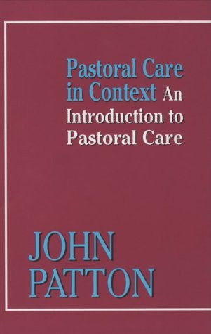 Pastoral Care in Context: An Introduction to Pastoral Care (Hardcover)