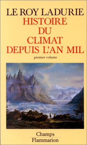 Histoire du climat depuis l'an mil : Tome 1 (Mass Market Paperback)