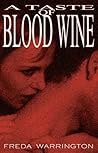 A Taste Of Blood Wine by Freda Warrington