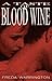 A Taste Of Blood Wine by Freda Warrington A Taste Of Blood Wine by Freda Warrington