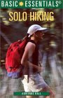 Basic Essentials Solo Hiking Basic Essentials Solo Hiking