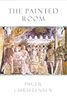 The Painted Room by Inger Christensen