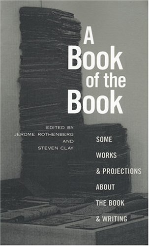 A Book of the Book: Some Works and Projections about the Book & Writing (Paperback)