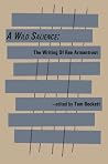 A Wild Salience: the Writing of Rae Armantrout A Wild Salience: the Writing of Rae Armantrout