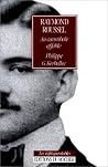 Raymond Roussel: Au cannibale affable Raymond Roussel: Au cannibale affable