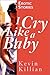 I Cry Like a Baby