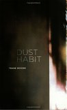 Dust Habit Dust Habit
