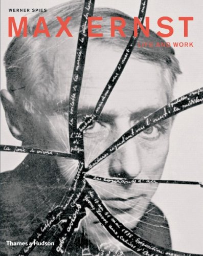 Max Ernst: Life and Work (Hardcover)