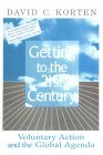 Getting to the 21st Century: Voluntary action and the global agenda
