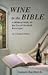 Wine in the Bible by Samuele Bacchiocchi