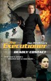Deadly Contact (Mack Bolan The Executioner, #339)