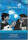 You Love me!! Don...