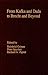 From Kafka and Dada to Brecht and Beyond: Five Essays (Monatshefte Occasional Volume)