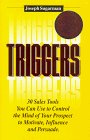 Triggers: How to Use the Psychological Triggers of Selling to Motivate, Persuade & Influence (Hardcover)