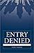 Entry Denied by Eithne Luibhéid