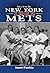 Tales of the 1962 New York Mets: a collection of the greatest stories ever told
