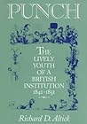Punch: The Lively Youth of a British Institution, 1841-1851