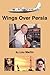 Wings over Persia