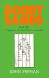 Bobby Sands and the Tragedy of Northern Ireland by John M. Feehan