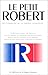 Le Petit Robert by Paul Robert Le Petit Robert by Paul Robert