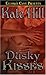 Dusky Kisses