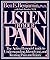 Listen to Your Pain: The Active Person's Guide to Understanding, Identifying, and Treating Pain and Injury