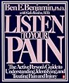 Listen to Your Pain by Ben E. Benjamin