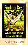 Finding Rest When the Work Is Never Done
