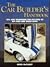 The Car Builder's Handbook: Tips and Techniques for Builders of Kit Cars and Street Rods