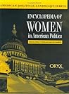 Encyclopedia of Women in American Politics (American Political Landscape Series) Encyclopedia of Women in American Politics (American Political Landscape Series)