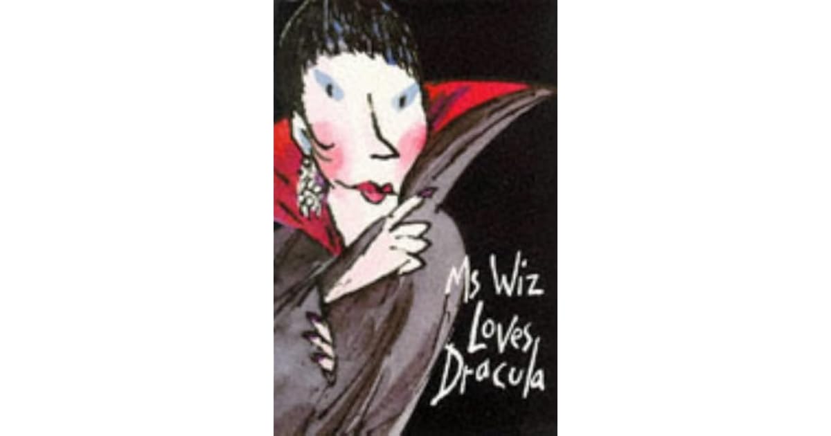 Ms Wiz Loves Dracula (Ms Wiz, #9) by Terence Blacker