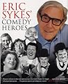 Eric Sykes' Comedy Heroes Eric Sykes' Comedy Heroes