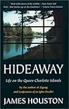 Hideaway: Life on the Queen Charlotte Islands Hideaway: Life on the Queen Charlotte Islands