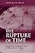 The Rupture of Time: Synchronicity and Jung's Critique of Modern Western Culture
