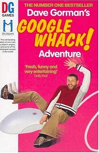 Dave Gorman's Googlewhack! Adventure (Paperback)